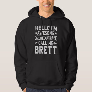 Brett - Hallo, ich bin Phantastisch, mich Brett Vo Hoodie