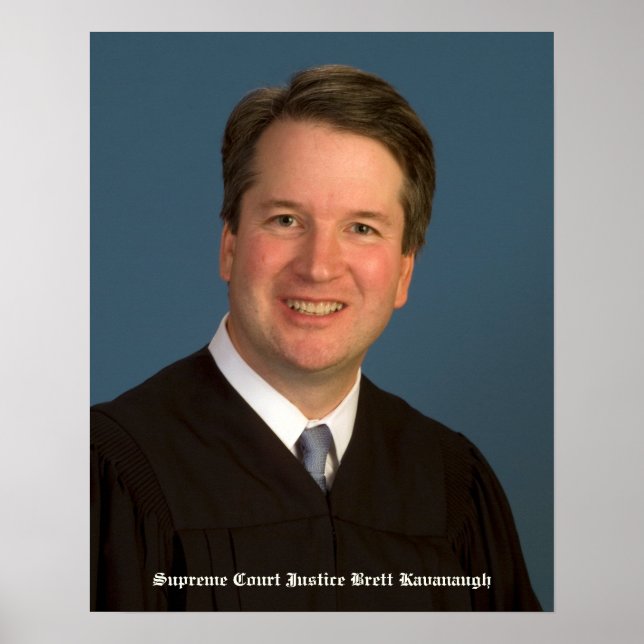 Brett Kavanaugh, Richter am Obersten Gerichtshof d Poster (Vorne)