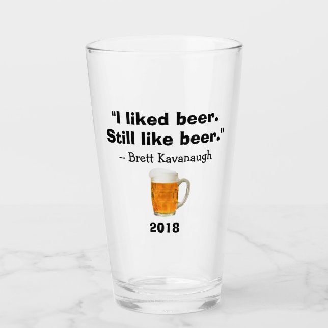 Brett Kavanaugh Supreme Court I Like Ber Glas (Vorderseite)