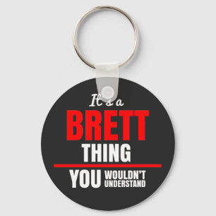 Brett, was man nicht verstehen würde schlüsselanhänger
