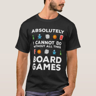 Brettspiele Sprichwort Board Game Diät T-Shirt