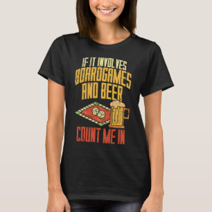 Brettspiele und Biere-I-Board Game Liebhaber T-Shirt