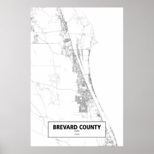 Brevard Landkreis, Florida (schwarz auf weiß) Poster