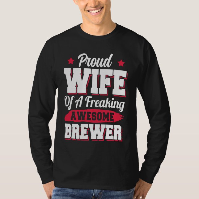 Brew Brewing Brewery Brewmaster Brewer Wife T-Shirt (Vorderseite)
