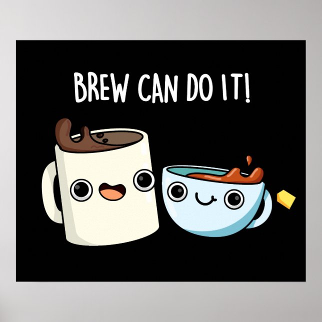 Brew kann es lustigen Kaffee Tee Pun Dark BG Poster (Vorne)