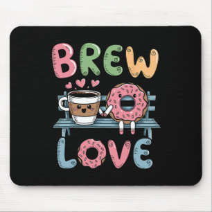 Brew Love Sip Herzliches Kaffee-Donut Valenti Mousepad