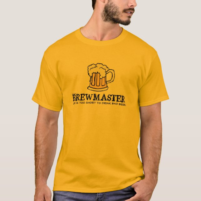 Brew-Meister - das Leben ist zu kurz, schlechtes T-Shirt (Vorderseite)