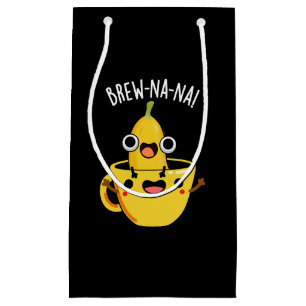 Brew-nana Funny Banana Pun Dark BG Kleine Geschenktüte