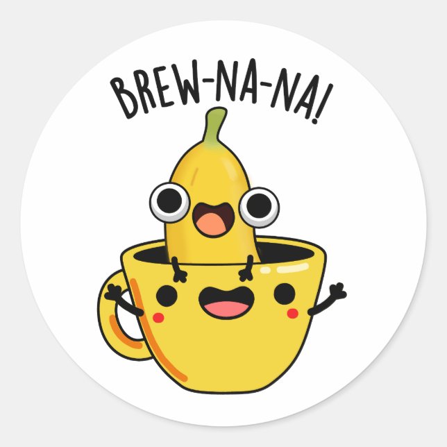 Brew-nana Funny Banana Pun Runder Aufkleber (Vorderseite)