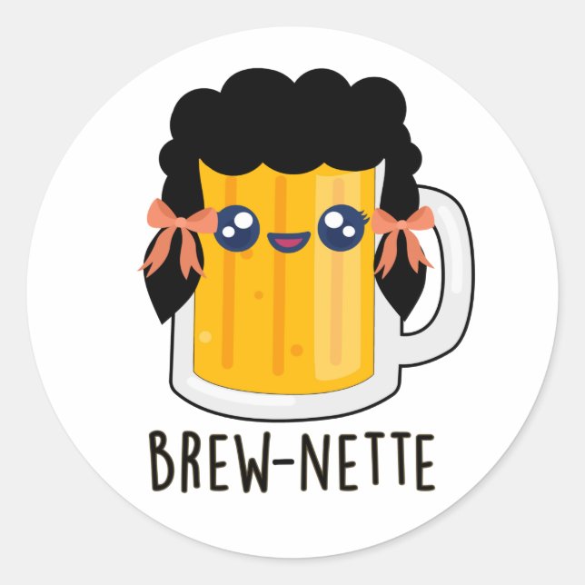 Brew-nette Funny Brünett Beer Pun Runder Aufkleber (Vorderseite)