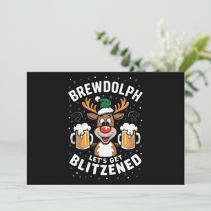 Brewdolph Let's Get Blitzned Christmas Reindeer B Feiertagskarte