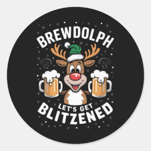 Brewdolph Let's Get Blitzned Christmas Reindeer B Runder Aufkleber