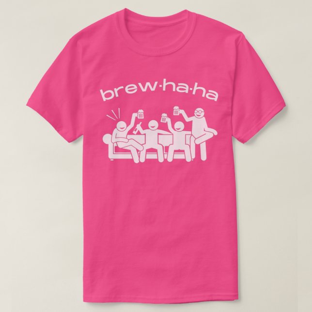 Brewhaha Brouhaha lustige Textwortdesign T T-Shirt (Design vorne)