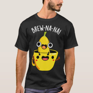 Brewnana Lustige Bananen-Witze 1 T-Shirt