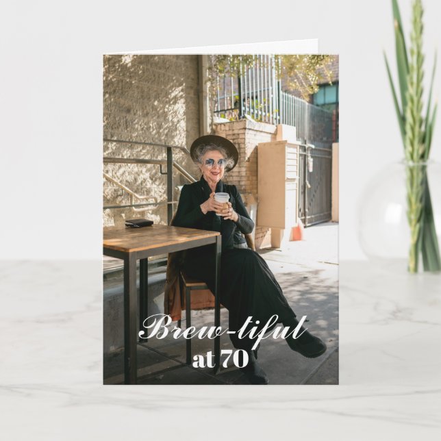 Brewtiful mit 70 Chic Moderner Foto-Geburtstag Karte (Vorderseite)