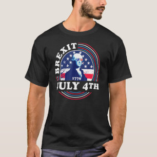 Brexit 1776 George Washington 4. Juli USA Inde T-Shirt