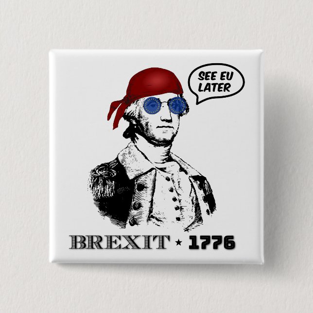 Brexit 1776 George Washington Coole Sonnenbrille Button (Vorderseite)