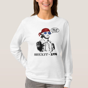 Brexit 1776 George Washington Coole Sonnenbrille T-Shirt