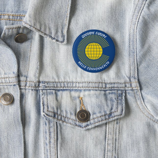 BREXIT Goodbye Europe Hallo COMMONWEALTY Button (Beispiel)