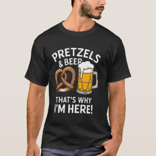 Brezel und Bier Deshalb bin ich hier Foodies Humor T-Shirt