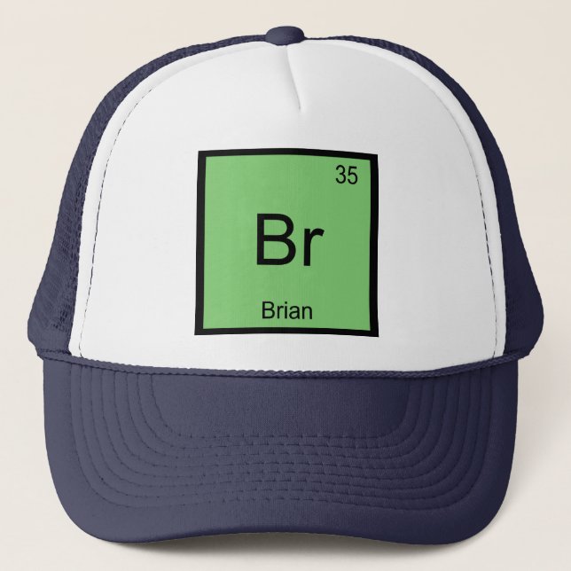 Brian Name Chemistry Element Periodische Tabelle Truckerkappe (Vorderseite)