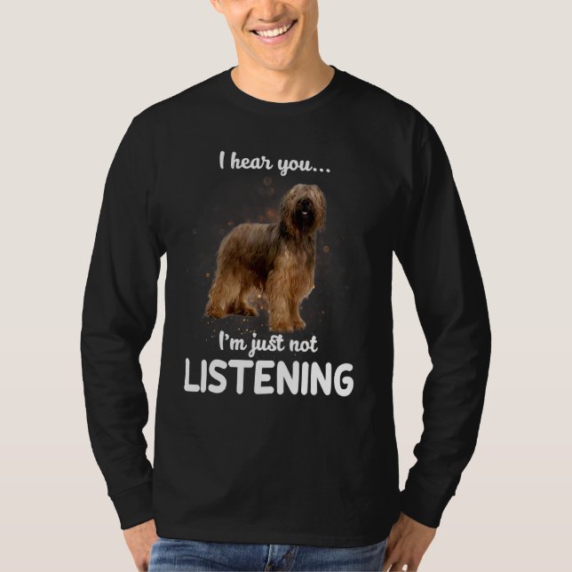 Briard Hund ich höre Sie nicht hören T-Shirt (Vorderseite)