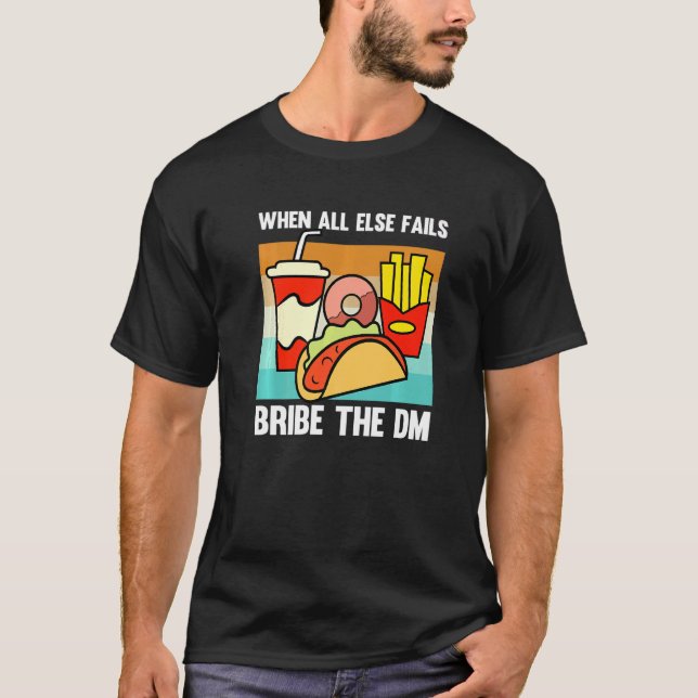 Bribe The DM Retro Tabletop Gaming TTRPG Roleplayi T-Shirt (Vorderseite)