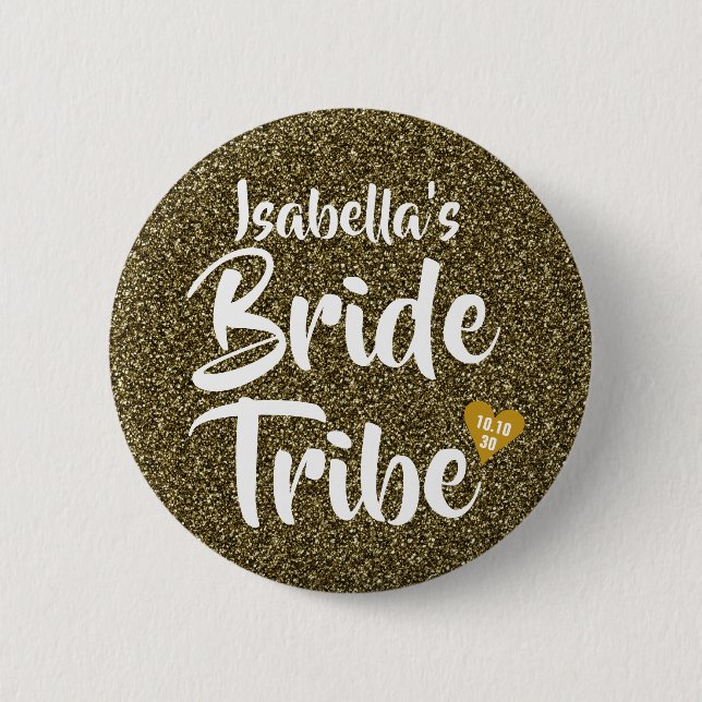 Bribe Tribe Gold Date Personalisierter Glitzer Button (Vorderseite)