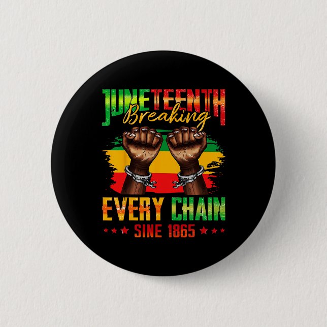 Bricht jede Kette seit 1865 Juneteenth _3  Button (Vorderseite)