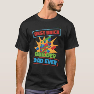 Brick Builder Blöcke Brick Building Vater Dad Fah T-Shirt