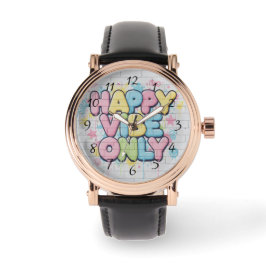 Brick with Colorful Text Saying “ Happy Vibe Only” Armbanduhr