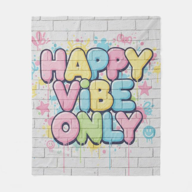 Brick with Colorful Text Saying “ Happy Vibe Only” Fleecedecke (Vorderseite)