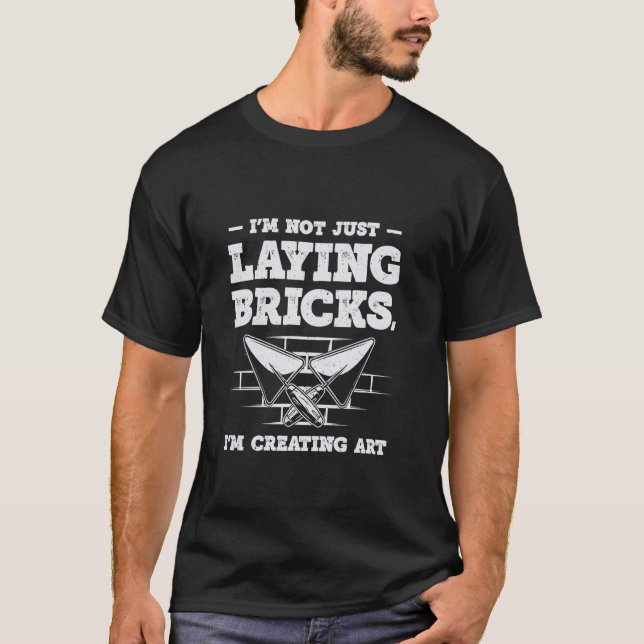 Bricklayer Brick Mason Bricklayer Mauerwerk Wall B T-Shirt (Vorderseite)