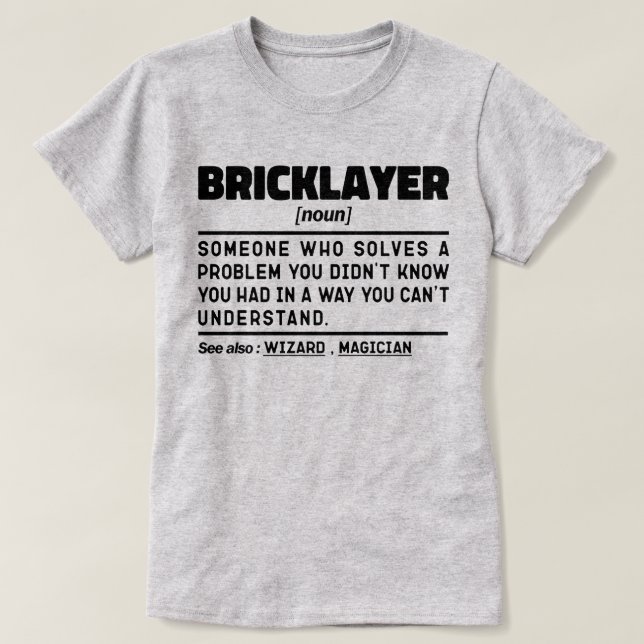 Bricklayer Noun Construction Worker Cool Sarcastic T-Shirt (Design vorne)
