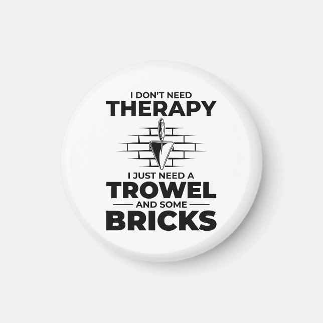 Bricklayer Therapy Trowels und Bricks Brick Mason Magnet (Vorne)