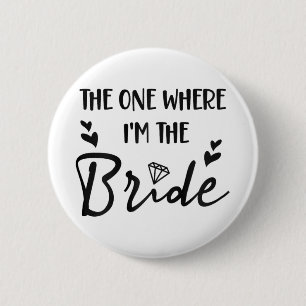 Bridal Junggeselinnen-Abschied der, wo ich die BR Button