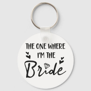 Bridal Junggeselinnen-Abschied der, wo ich die BR  Schlüsselanhänger