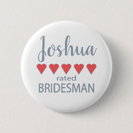 Bridal & Wedding Party 5 Herz Bridesman Button