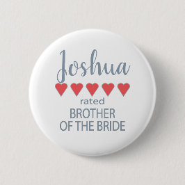 Bridal & Wedding Party 5 Herz Bruder von Bride Button