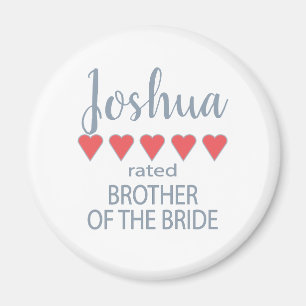 Bridal & Wedding Party 5 Herz Bruder von Bride Magnet