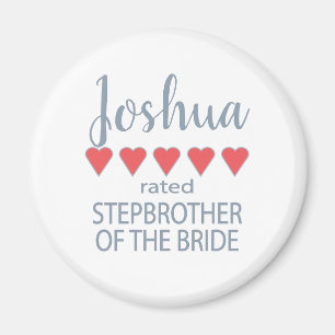 Bridal & Wedding Party 5 Herz Stepbruder o Bride Magnet