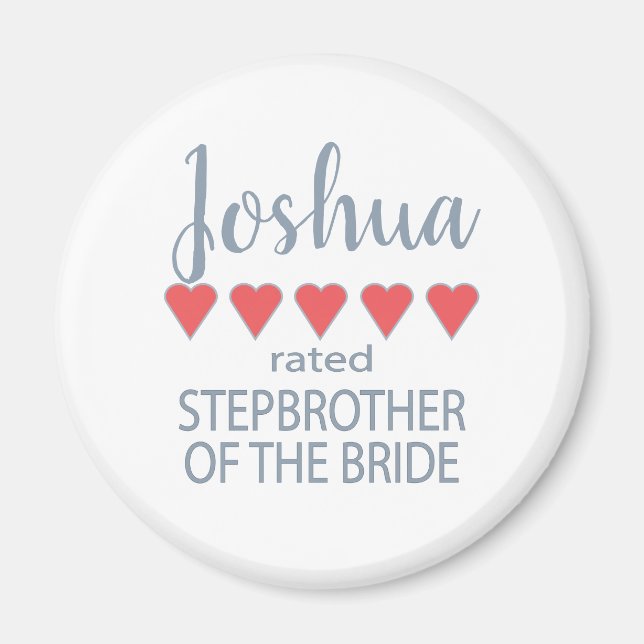 Bridal & Wedding Party 5 Herz Stepbruder o Bride Magnet (Vorne)