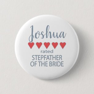 Bridal & Wedding Party 5 Herz Stepfather of Bride Button