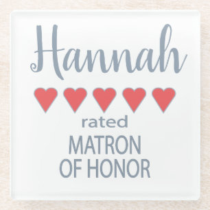 Bridal & Wedding Party 5 Herzensmatron der Ehre Glasuntersetzer