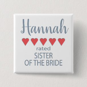 Bridal & Wedding Party 5 Herzenssister der Braut Button