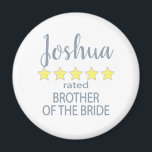 Bridal & Wedding Party 5 Sterne Bruder von Bride Magnet<br><div class="desc">Die Mitglieder der Brautparty- und Hochzeitsfeier werden sich mit einem "Fünf-Sterne-Geschenk", das speziell für sie gemacht wurde, geliebt und geschätzt fühlen. Liebe ist das, worum es geht. Ob Hochzeit oder Hochzeit in Urlaubsort in der Heimatstadt - die personalisierten Gegenstände werden sicher sein, Lächeln auf den Weg zu bringen. Die individuell...</div>