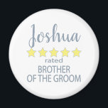 Bridal & Wedding Party 5 Sterne Bruder von Groom Magnet<br><div class="desc">Die Mitglieder der Brautparty- und Hochzeitsfeier werden sich mit einem "Fünf-Sterne-Geschenk", das speziell für sie gemacht wurde, geliebt und geschätzt fühlen. Liebe ist das, worum es geht. Ob Hochzeit oder Hochzeit in Urlaubsort in der Heimatstadt - die personalisierten Gegenstände werden sicher sein, Lächeln auf den Weg zu bringen. Die individuell...</div>