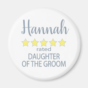 Bridal & Wedding Party 5 Sterne Tochter von Groom Magnet