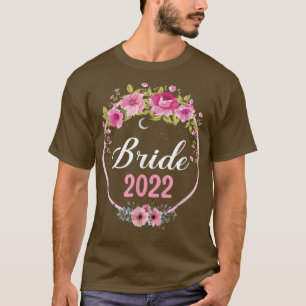 Bride 2022 für Hochzeit oder Junggeselinnen-Abschi T-Shirt