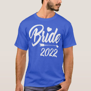 Bride 2022 Niedlicher Hochzeitsfeier Junggeselinne T-Shirt